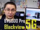 Blackview BL6000 Pro -  5G .   +  