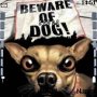 Beware Of The Dog