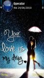 You love is my drug